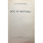 SMOLIKOWSKI PAWEŁ. Bůh v dějinách. [Část] I - III. Kraków 1926. Nakł...