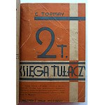 CECILE TORMAY. Il libro dei vagabondi. Appunti del 1918-1919. Volume I - II. W-wa 1928. Bibljoteka Domu Polskiego...