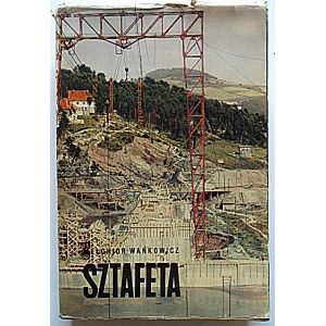 WAŃKOWICZ MELCHIOR. Sztafeta. Libro sulla marcia economica polacca. W-wa 1939. Wyd. Bibloteka Polska...