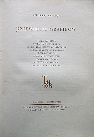 BANACH ANDRZEJ. Neuf artistes graphiques. Jerzy Bandura. Stefania Dretler - Flin. Bogna Krasnodębska - Gardowska...