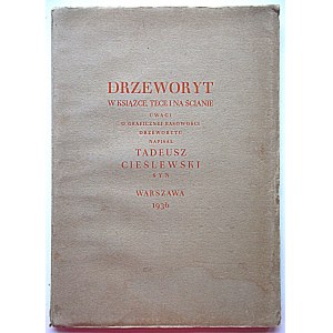 CIEŚLEWSKI TADEUSZ. Der Holzschnitt im Buch, in der Mappe und an der Wand. Anmerkungen zur grafischen Rassenkunde des Holzschnitts....