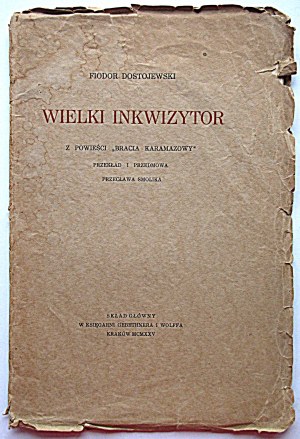 FJODOR DOSTOJEVSKIJ. Velký inkvizitor. Z románu Bratři Karamazovi. Překlad a předmluva Przecław Smolik....