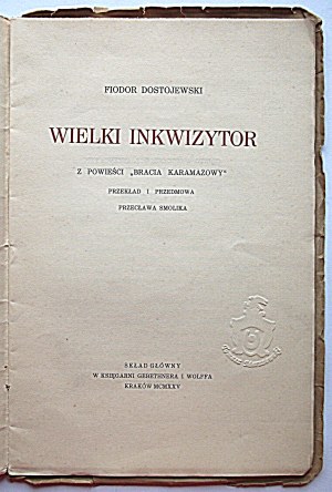 FIODOR DOSTOJEVSKIJ. Veľký inkvizítor. Z románu Bratia Karamazovovci. Preklad a predslov Przecław Smolik....