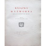 LAM STANISŁAW - Il libro Wytworna. Rzecz o estetyce druku. Scritto da [...].W-wa 1922....