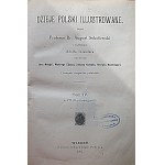 SOKOŁOWSKI AUGUST. Dzieje Polski Ilustrowane. Scritto dal Professor Dr. [...] con illustrazioni : di Jan Matejko....