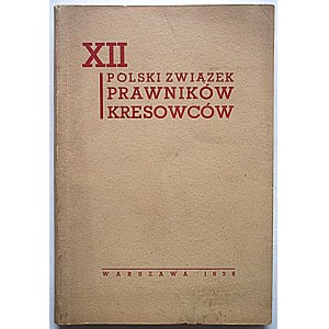 POLNISCHE VEREINIGUNG DER GRENZLANDJURISTEN. W-wa 1938 [Herausgegeben von der Vereinigung zum XII. Jahrestag ihres Bestehens]. Print. Zakł...