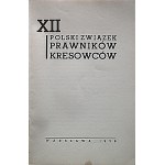 POLSKI ZWIĄZEK PRAWNIKÓW KRESOWCÓW. W-wa 1938. [Wydane przez Związek na XII rocznicę istnienia]. Druk. Zakł...