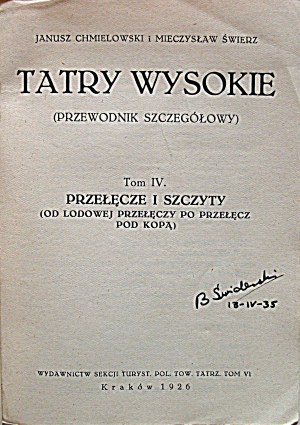 CHMIELOWSKI JANUSZ et ŚWIERZ MIECZYSŁAW. les Hautes Tatras. [Partie] IV ...