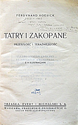 HOESICK FERDYNAND. Tatry i Zakopane. Przeszłość i teraźniejszość. W-wa 1931. Trzaska, Evert i Michalski S.A...