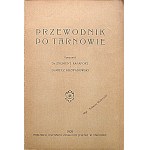 RAPAPORT ZYGMUNT und ROZWADOWSKI MIECZYSŁAW. Przewodnik po Tarnowie. Zusammengestellt von [...]. Tarnów 1929. Nakł...