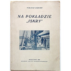 ZARUSKI MARJUSZ. Na pokładzie 'Iskry”...