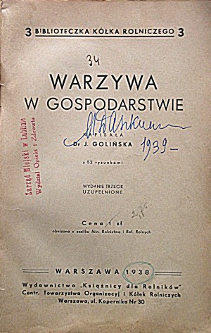 GOLIŃSKA J. Warzywa w gospodarstwie. Napisała Dr. [...]. Z 52 rysunkami. Wydanie trzecie uzupełnione...