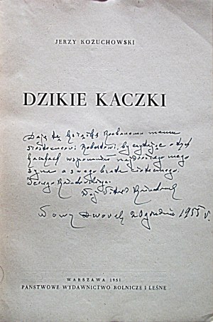 KOŻUCHOWSKI JERZY. Wild ducks. W-wa 1951. state agricultural and forestry publishing house. Print. Krakowskie Zakł...