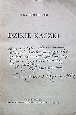 KOŻUCHOWSKI JERZY. Dzikie kaczki. W-wa 1951. Państwowe Wydawnictwo Rolncze i Leśne. Druk. Krakowskie Zakł...