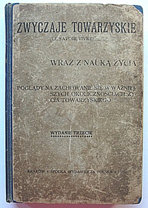 ZWYCZAJE TOWARZYSKIE ( Le savoir - vivre) wraz z nauką życia...