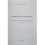 POLISZCZUK WIKTOR. Ludobójstwo nagrodzone. Problem nacjonalizmu ukraińskiego w Polsce w zarysie. Toronto 2003...