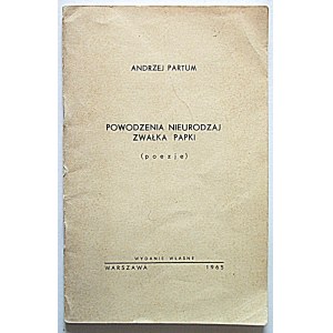 PARTUM ANDRZEJ. Good Luck The barren heap of pap. (Poetry). W-wa 1965. own edition. Print. GRYF...