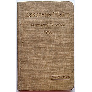 ZAKOPANE AND THE TATRA MOUNTAINS. Tatra Calendar 1901 First Yearbook....