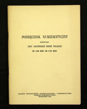 Jozef Tyszkiewicz , Numismatic handbook containing amateur prices of Polish coins from 1506 to 1795 (252)