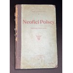 JESKE-CHOIŃSKI Teodor - Neofici polscy. Materyały historyczne. Warszawa [1905]