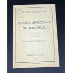 NIEMOJEWSKI Andrzej - SPRAWA SPOCZYNKU NIEDZIELNEGO. Warszawa [1918]