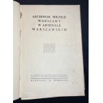 [ENGLERT W Adam] The municipal archive of Warsaw in the Arsenal of Warsaw. Warsaw [1938].