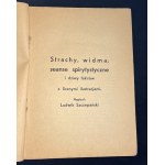 SZCZEPAŃSKI Ludwik - Scares, ghosts, spirit seances and freaks of the fakirs. With numerous illustrations Kraków [1950].