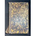 GAUME [Jean Joseph] - Zasady i całość wiary katolickiej czyli wykład jej historyczny, dogmatyczny, moralny, liturgiczny, apologetyczny, filozoficzny i socyalny od stworzenia świata aż do naszych czasów. [...] Tom III. Warszawa [1852]