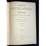 PODRĘCZNA ENCYKLOPEDYA POWSZECHNA. Podług piątego wydania Meyera opracowana i uzupełniona pod przewodnictwem Adama Wislickiego. Tomy I-VI [komplet]. Warszawa [1895-1901]