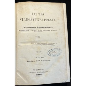 [1861] ŚWIĘCKI TOMASZ; Opis starożytnej Polski TOM 1