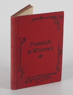 CZAJEWSKI Wiktor - Illustrated guide to Warsaw and surroundings. Wilanów, Czerniaków, Marysin, Gucin, Natolin [1893].
