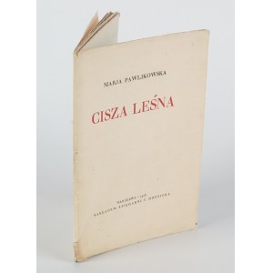 PAWLIKOWSKA-JASNORZEWSKA Maria - Silence of the Forest [first edition 1928].