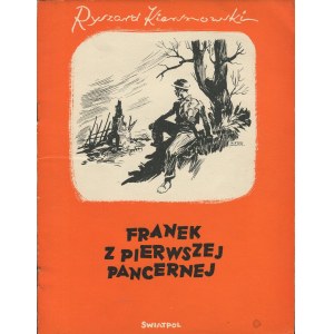 KIERSNOWSKI Ryszard - Franek z Pierwszej Pancernej [Londyn 1946] [il. Artur Horowicz]
