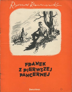 KIERSNOWSKI Ryszard - Franek z Pierwszej Pancernej [London 1946] [il. Artur Horowicz].