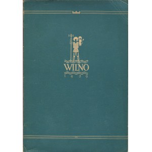 Wilno. Kwartalnik poświęcony sprawom miasta Wilna. Numer 1 z marca 1939 roku
