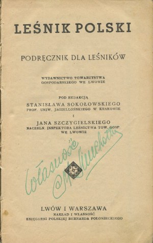 SOKOŁOWSKI Stanisław, SZCZYGIELSKI Jan [ed.] - Leśnik polski. Podręcznik dla leśników [1925].