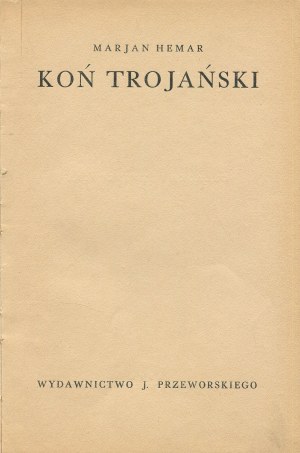 HEMAR Marian - Koń trojański [wydanie pierwsze 1936] [il. Władysław Daszewski]