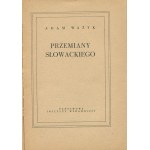 WAŻYK Adam - Przemiany Słowackiego [wydanie pierwsze 1955] [AUTOGRAF]