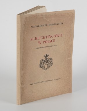 DWORZACZEK Włodzimierz - Rodina Schlichtingovcov v Poľsku. Genealogický a historický náčrt [1938].