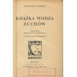 KAMIŃSKI Aleksander - Book of the chief of the scouts [1936] [illustrated by Wladyslaw Czarnecki].