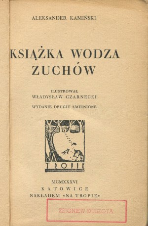 KAMIŃSKI Aleksander - Książka wodza zuchów [1936] [il. Władysław Czarnecki].