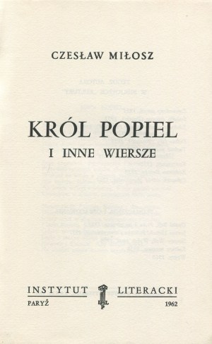 MILLOSZ Czeslaw - Król Popiel i inne wiersze [first edition Paris 1962].