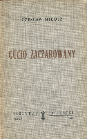 MILLOSZ Czeslaw - Gucio the enchanted [first edition Paris 1965].