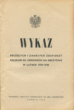 List of fallen and deceased soldiers of the Polish Armed Forces in Exile 1939-1946 [London 1952].