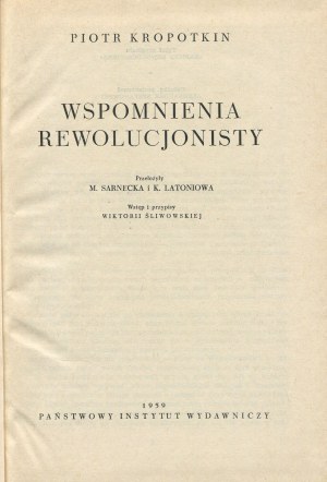 KROPOTKIN Peter - Spomienky revolucionára [1959].