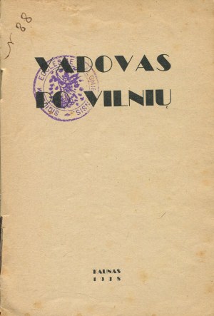 Vadovas po Vilnių (Guide to Vilnius) [1938] [in Lithuanian].