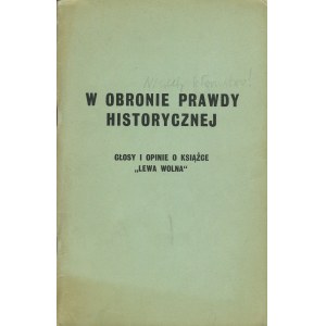 In defense of historical truth. Voices and opinions on the book Left Free. [London 1966].