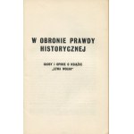 In defense of historical truth. Voices and opinions on the book Left Free. [London 1966].