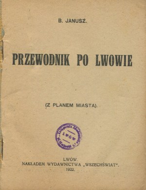 JANUSZ Bohdan - Guide to Lviv [1922].