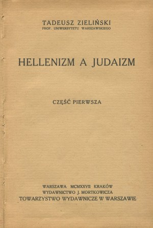 ZIELIŃSKI Tadeusz - Hellenism vs Judaism [first edition 1927].